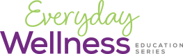 Everyday Wellness Education Series logo